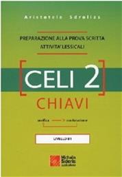 Celi 2: Chiavi, Preparazione alla prova scritta attivita' lessicali από το GreekBooks
