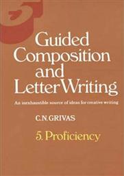 Guided Composition And Letter Writing, An Inexhaustible Source of Ideas for Creative Writing: Proficiency από το Plus4u