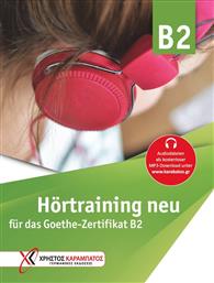 Hörtraining B2 Neu, für das Goethe-Zertifikat B2