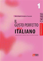 Il gusto perfetto dell' Italiano 1 Chiavi, Viaggio nella lingua e nella cultura italiana: Elementare A1-A2