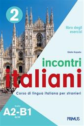 Incontri Italiani A2-B1. Libro Degli Esercizi