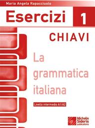 La grammatica Italiana Esercizi 1 chiavi, Livello elementare A1/A2