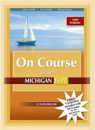 On Course for the Michigan Ecpe Coursebook + Companion, New Format 2021