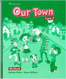 OUR TOWN A' JUNIOR WORKBOOK