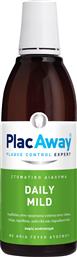 PlacAway Daily Mild με Ήπια Γεύση Δυόσμου Στοματικό Διάλυμα Καθημερινής Προστασίας με Ήπια Γεύση Δυόσμου 500ml από το Pharm24