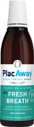 PlacAway Fresh Breath Στοματικό Διάλυμα κατά της Κακοσμίας 250ml από το Pharm24