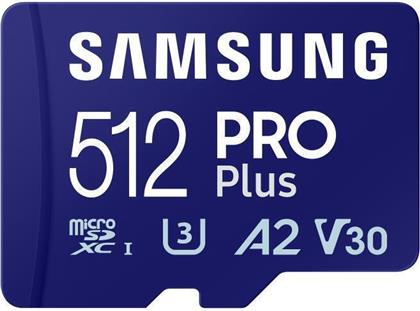 Samsung Pro Plus (2023) microSDXC 512GB Class 10 U3 V30 A2 UHS-I με USB Reader