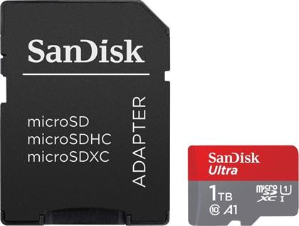 Sandisk Ultra microSDXC 1TB Class 10 U1 A1 UHS-I με αντάπτορα 150MB/s
