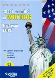 Speak Your Mind in Writing Michigan Ecpe Level C2 (new Format for Exams 2021) από το GreekBooks