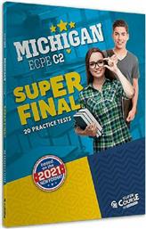 Super Final Michigan Ecpe C2 (20 Practice Tests), (2021 Edition) από το Plus4u