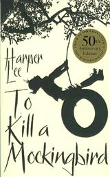 To Kill A Mockingbird, 50th Anniversary Edition από το GreekBooks